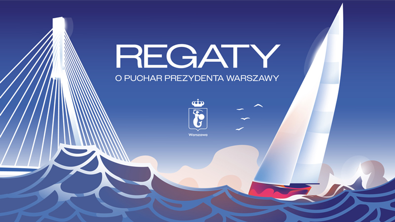 Plakat informujący o Regatach o Puchar Prezydenta Warszawy