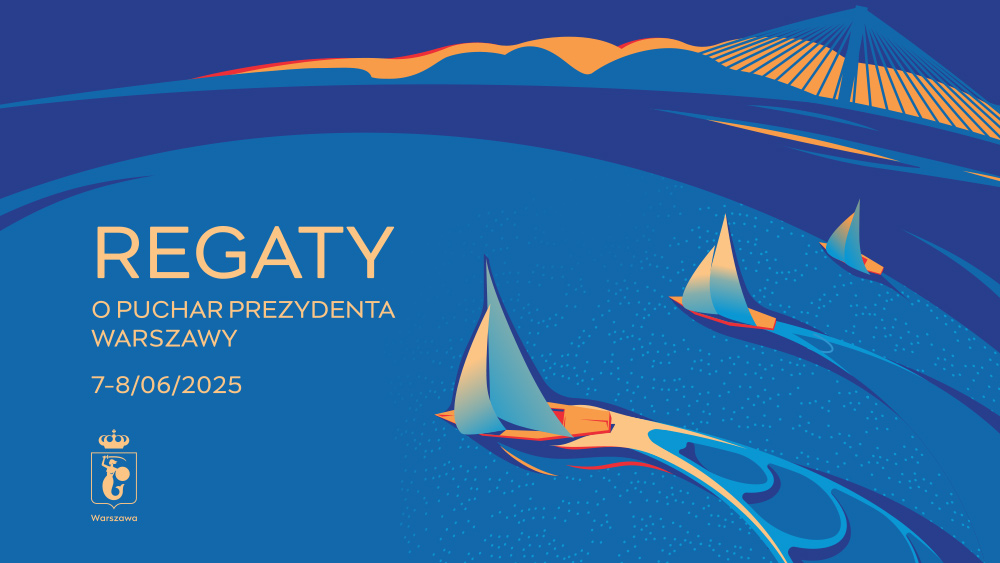 Plakat--Regaty-o-Puchar-Prezydenta-Warszawy-2025-pion Plakat informujący o Regatach o Puchar Prezydenta Warszawy