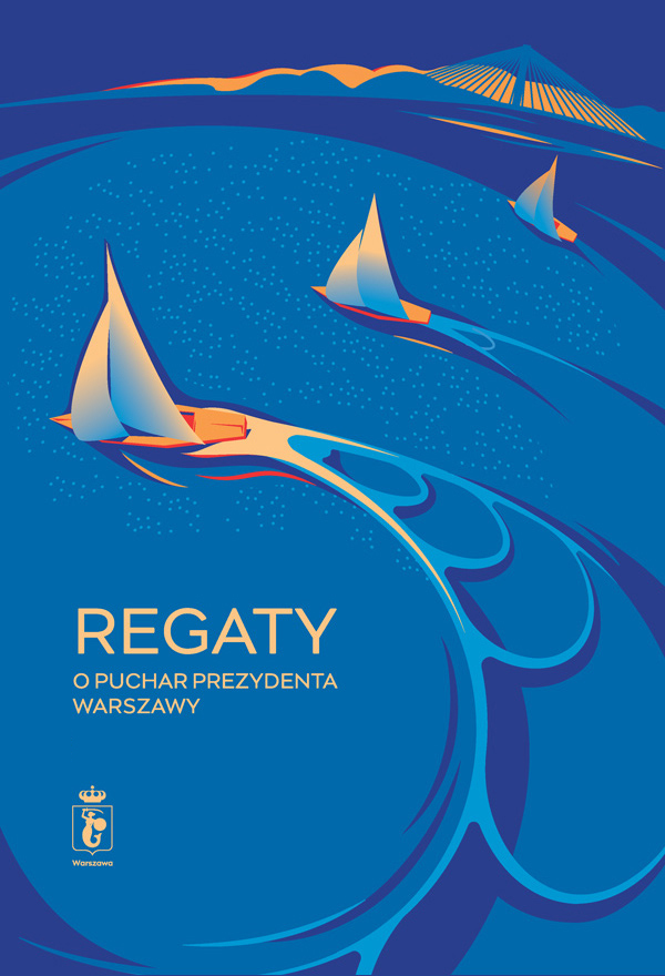 Plakat informujący o Regatach o Puchar Prezydenta Warszawy
